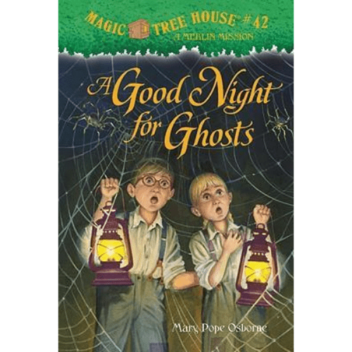 Magic Tree House #42: A Good Night For Ghosts