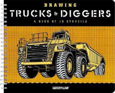Drawing Big Trucks and Diggers : A Book of 10 Stencils (Caterpillar)