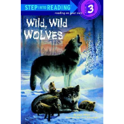 Step into Reading Step 2: Wild, Wild Wolves