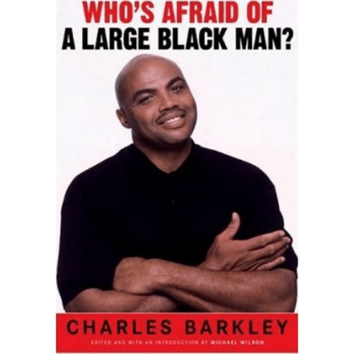 Who's Afraid of a Large Black Man?
