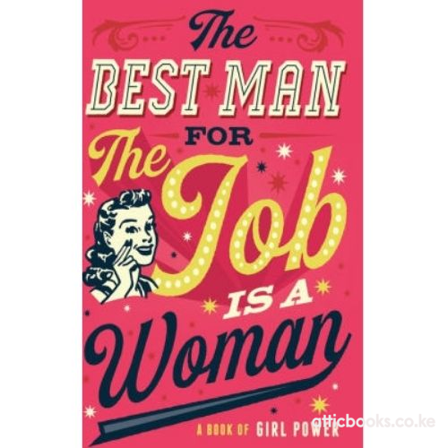 The best man for the job is a woman