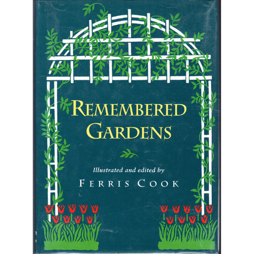 Remembered Gardens by Ferris Cook