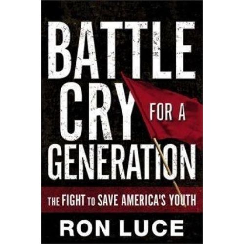 Battle Cry for a Generation : The Fight to Save America's Youth
