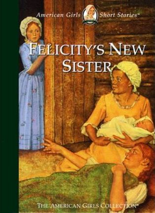Felicity's New Sister
