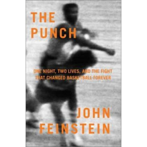 The Punch: The Fight That Changed Basketball Forever