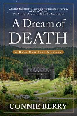 A Dream Of Death : A Kate Hamilton Mystery