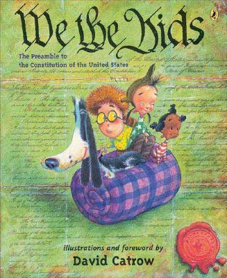 We the Kids : The Preamble to the Constitution of the United States