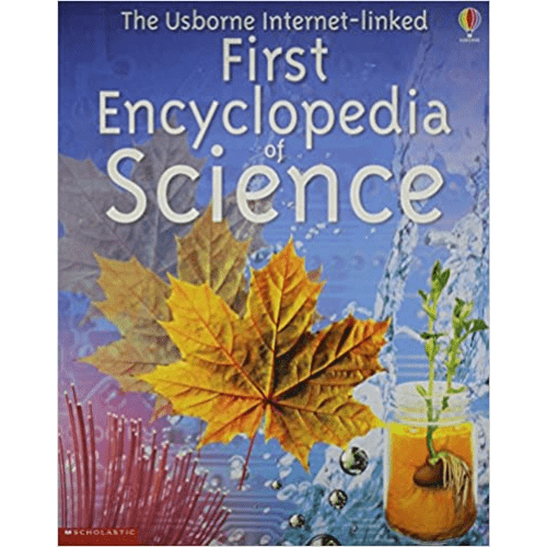 The Usborne Internet-linked First Encyclopedia of Science