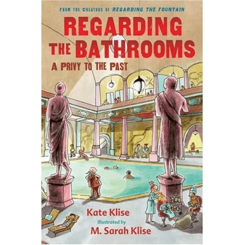 Regarding the Bathrooms: A Privy to the Past