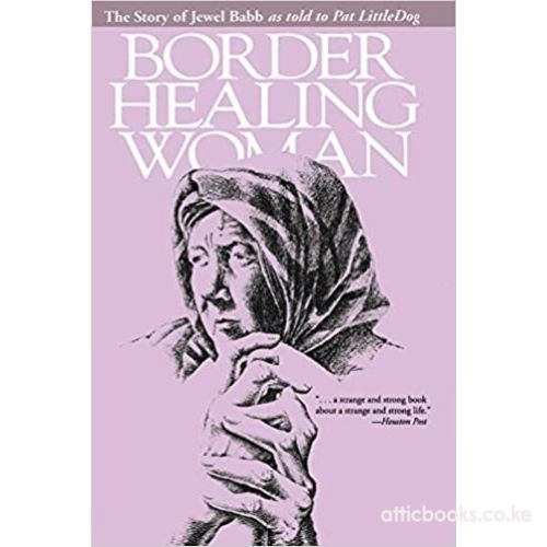 Border Healing Woman : Story of Jewel Babb