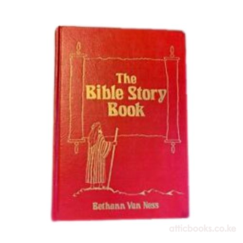 The Bible Story Book by Bethann Van Ness