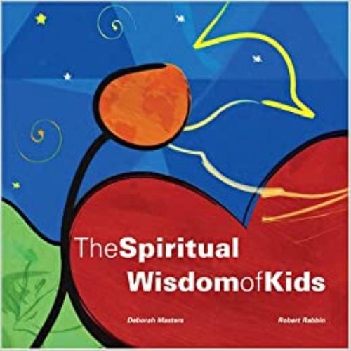 The Spiritual Wisdom of Kids