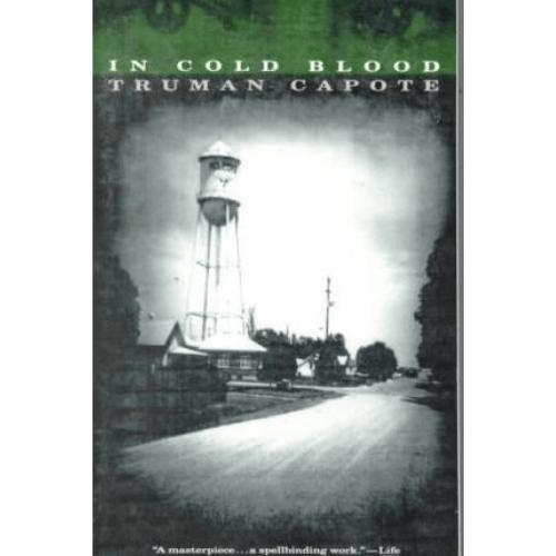 In Cold Blood : A True Account of a Multiple Murder and Its Consequences