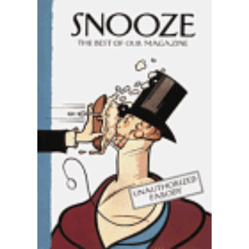 Snooze the Best of Our Magazine