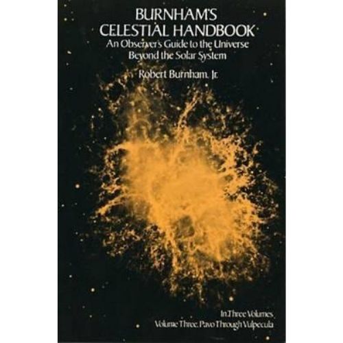 Celestial Handbook: v. 3 : An Observer's Guide to the Univer