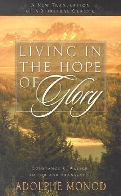 Living in the Hope of Glory : A New Translation of a Spiritual Classic