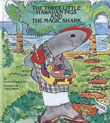 The Three Little Hawaiian Pigs and the Magic Shark