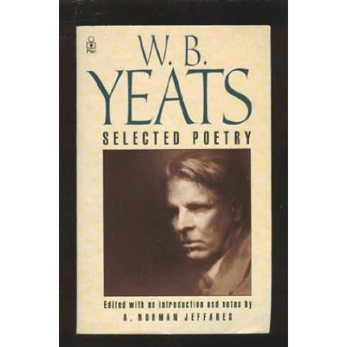 W B Yeats Selected Poetry