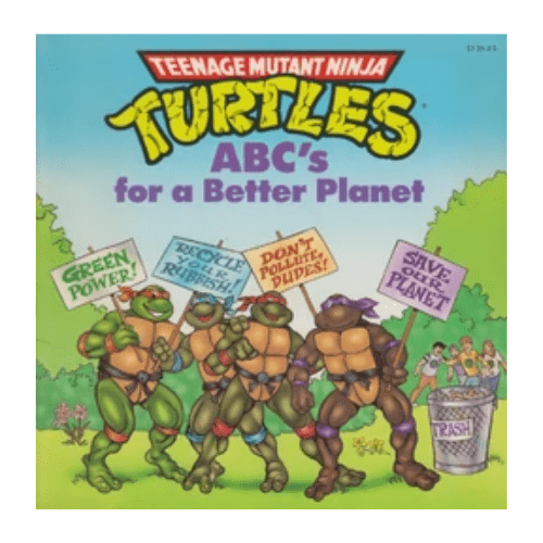 Teenage Mutant Ninja Turtles ABC's for a Better Planet