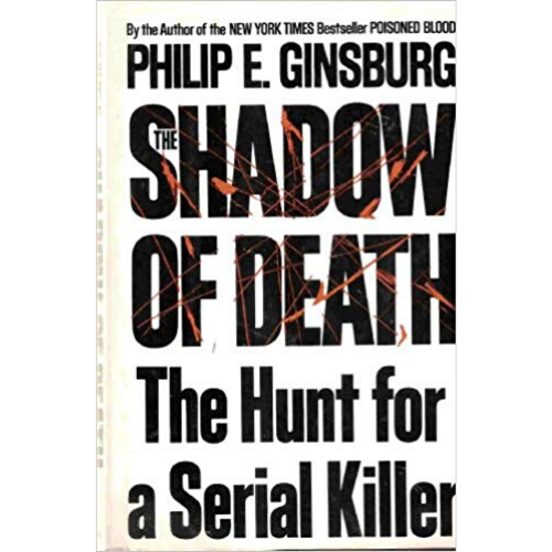 The Shadow of Death : The Hunt for a Serial Killer
