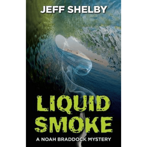 Noah Braddock #3: Liquid Smoke
