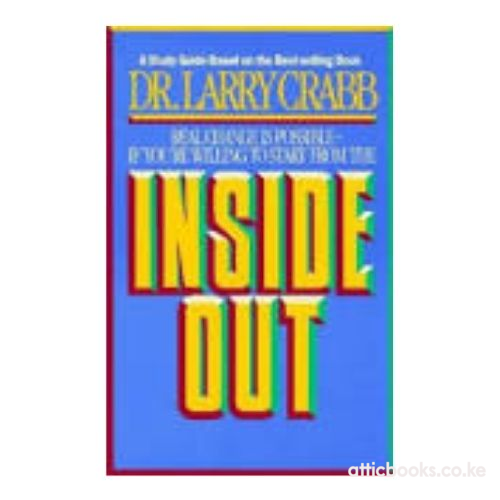 Inside out by Larry Crabb |Attic Books kenya
