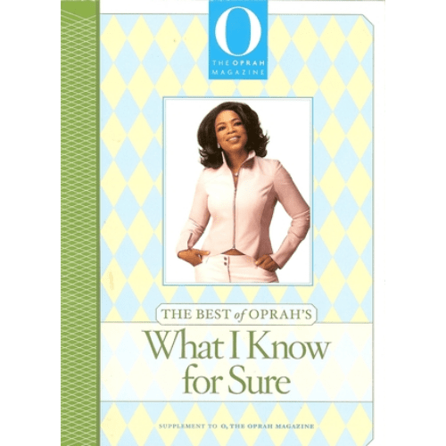 The Best of Oprah's What I Know For Sure