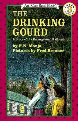 I Can Read Level 3: The Drinking Gourd : A Story of the Underground Railroad