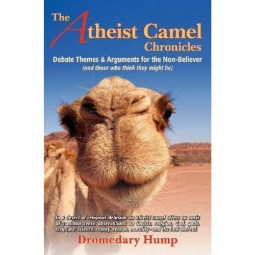The Atheist Camel Chronicles