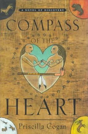 Compass of the Heart : A Novel of Discovery