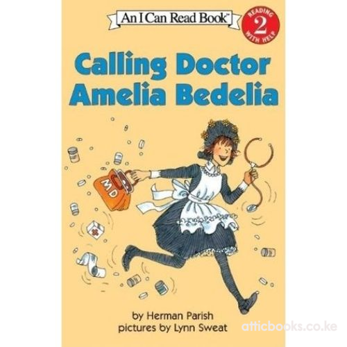 Amelia Bedelia #16: Calling Doctor Amelia Bedelia