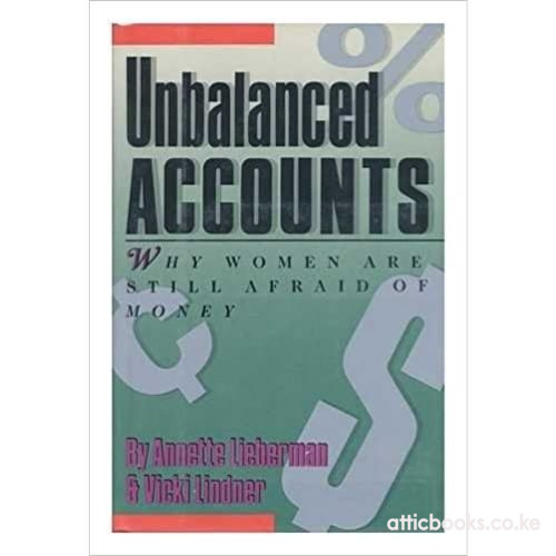 Unbalanced Accounts : Why Women Are Still Afraid of Money