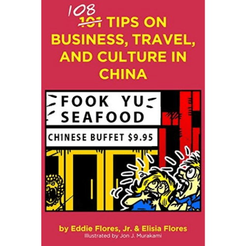 108 Tips on Business, Travel, and Culture in China