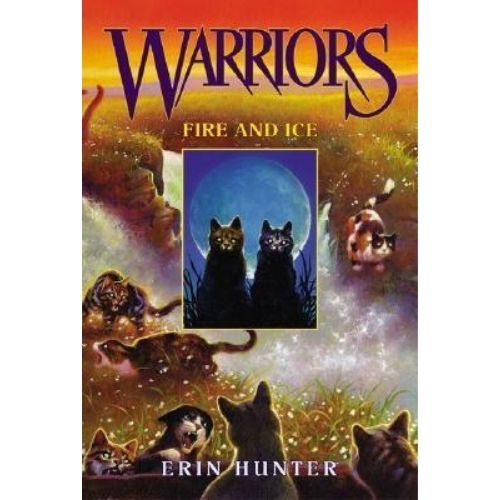 Warriors #2 : Fire and Ice