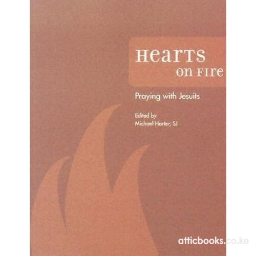 Hearts on Fire : Praying with Jesuits