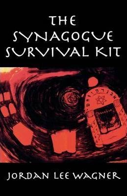 The Synagogue Survival Kit: A Guide to Understanding Jewish Religious Services