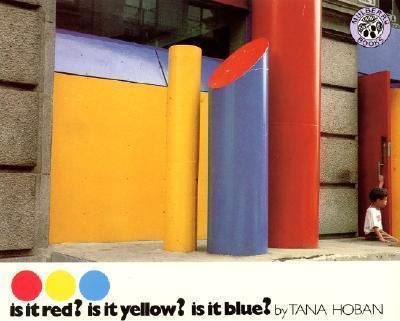 Is it Red? is it Yellow? is it Blue? : An Adventure in Color