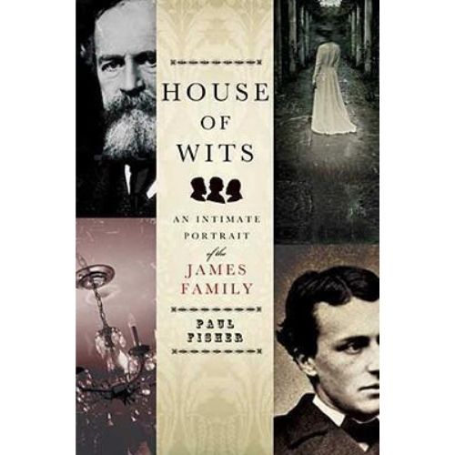 House of Wits : An Intimate Portrait of the James Family