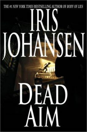 Dead Aim by Iris Johansen