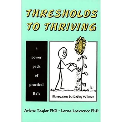 Thresholds to Thriving: A Power Pack of Practical Rx's