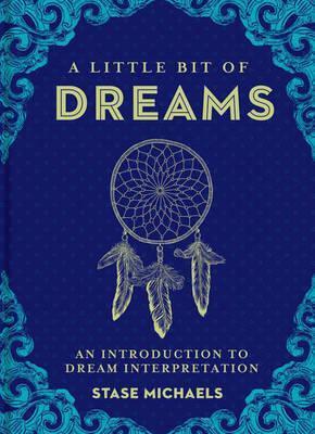 A Little Bit of Dreams : An Introduction to Dream Interpretation