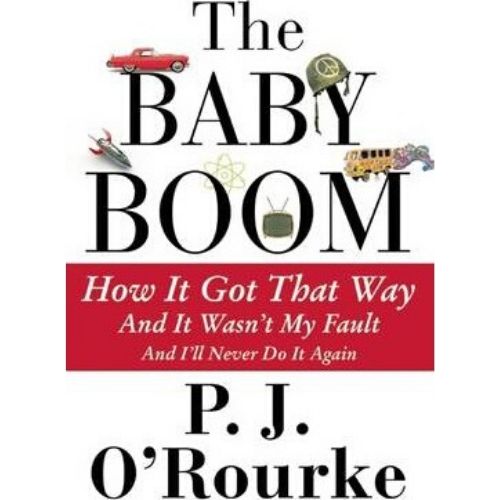 The Baby Boom : How It Got That Way