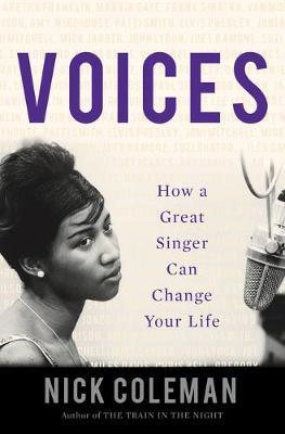 Voices : How a Great Singer Can Change Your Life