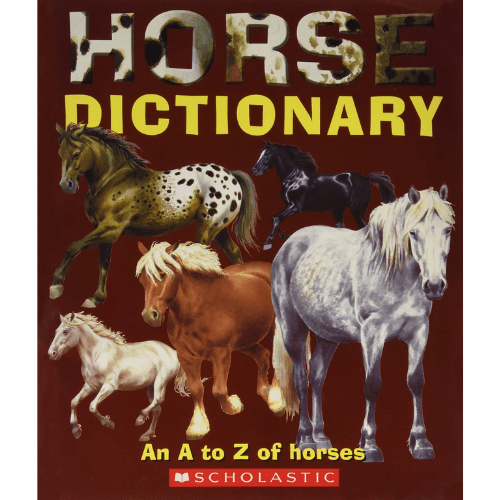 Horse Dictionary : An A to Z of Horses