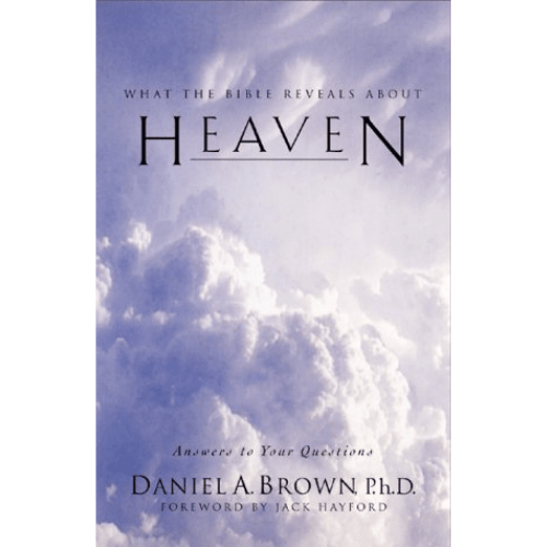Heaven : What the Bible Reveals About Heaven