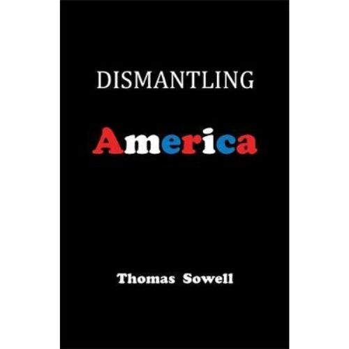 Dismantling America : and other controversial essays