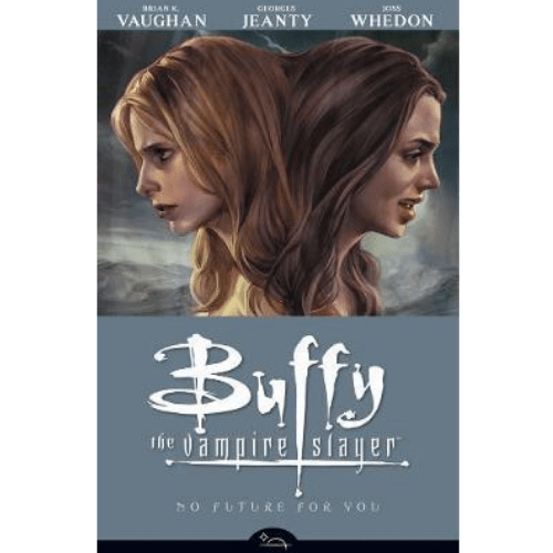 Buffy the Vampire Slayer Season Eight, Volume 2: No Future For You