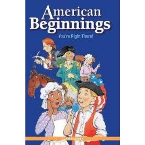 American Beginnings You're Right There!