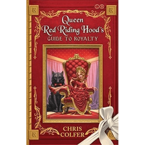 The Land of Stories #Companion: Queen Red Riding Hood?s Guide To Royalty