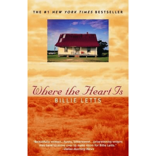 Where the Heart is by Billie Letts